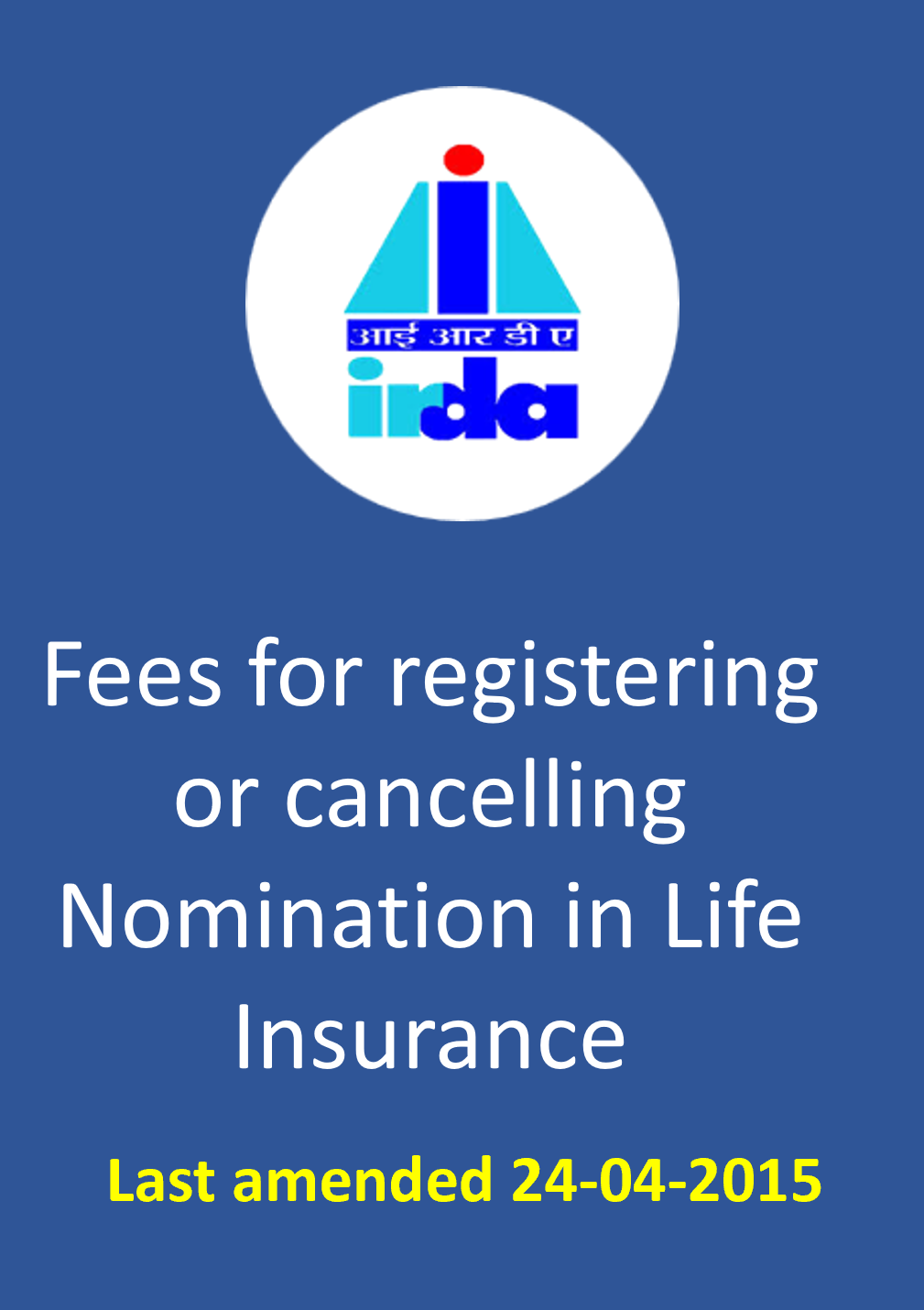 IRDA Fees for registering or cancelling Nomination in Life Insurance